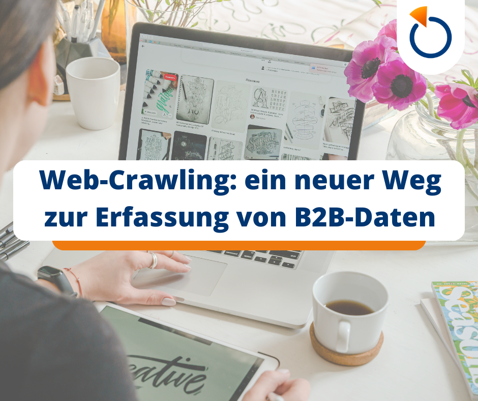 Web-Crawling: ein neuer Weg zur Erfassung von B2B-Daten