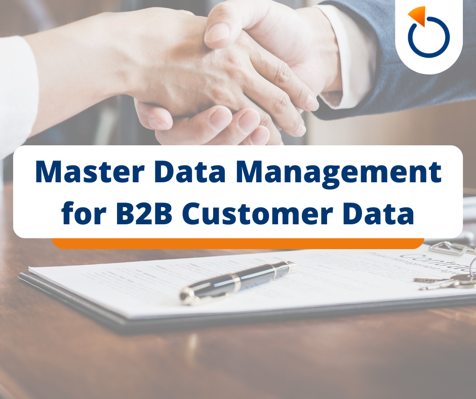 Master Data Management for B2B Customer Data