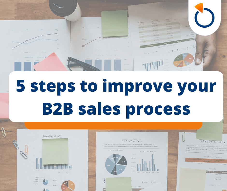 5 steps to improve your B2B sales process